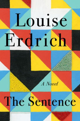 THE SENTENCE - ERDRICH. LOUISE